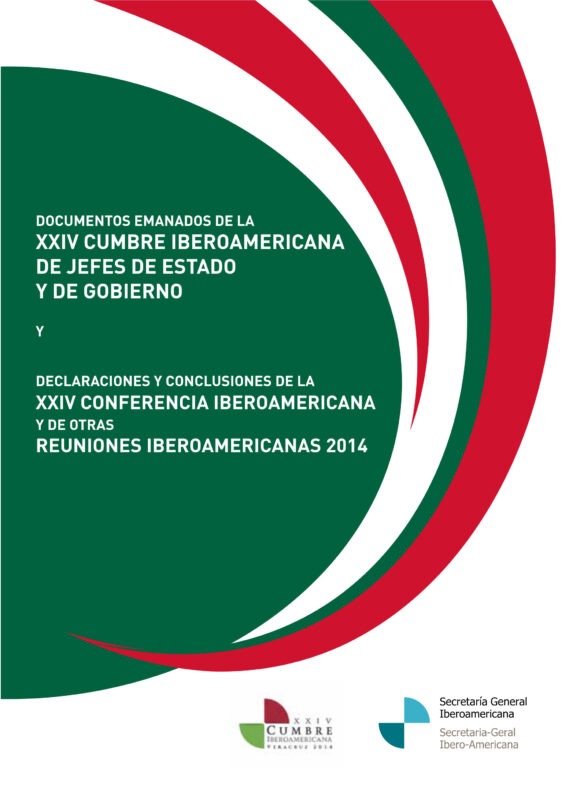 Documentos emanados de la XXIV Cumbre Iberoamericana de Jefas y Jefes de Estado y de Gobierno y Declaraciones y conclusiones de la XXIV Conferencia Iberoamericana  y de otras reuniones iberoamericanas de 2014