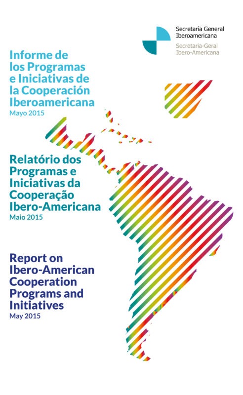 Informe de los Programas e Iniciativas de la Cooperación Iberoamericana (Mayo 2015)