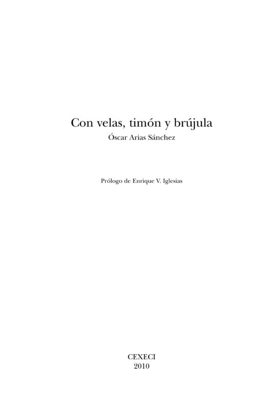 Con velas, timón y brújula, de Óscar Arias Sánchez (ES)