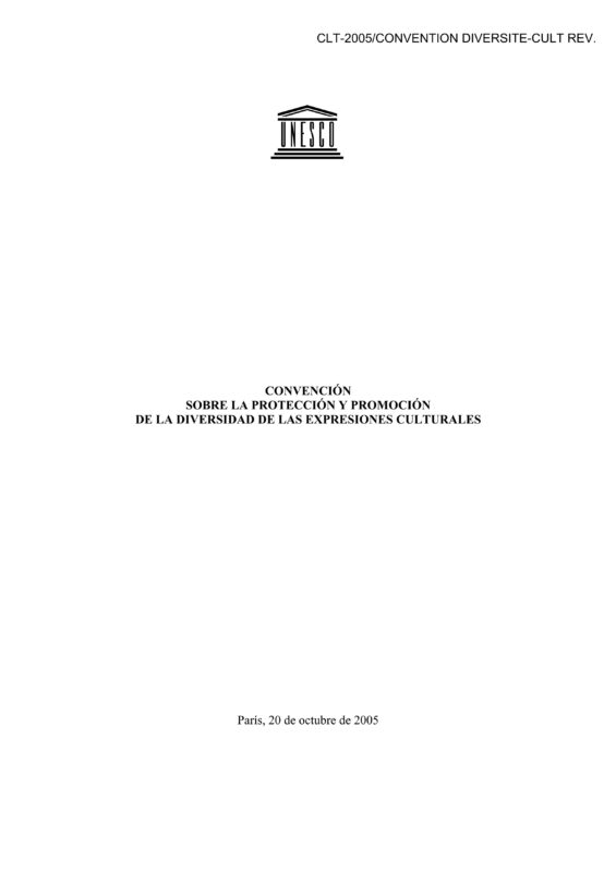 Convención de UNESCO para la Protección y Promoción de la Diversidad de las Expresiones Culturales (ES)