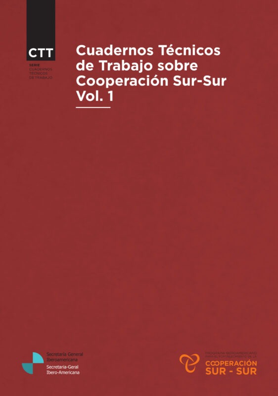 Cuadernos Técnicos de Trabajo sobre Cooperación Sur-Sur Vol. 1