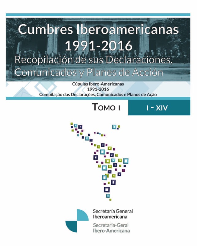 Cimeiras Ibero-americanas 1991 – 2016. Volume I