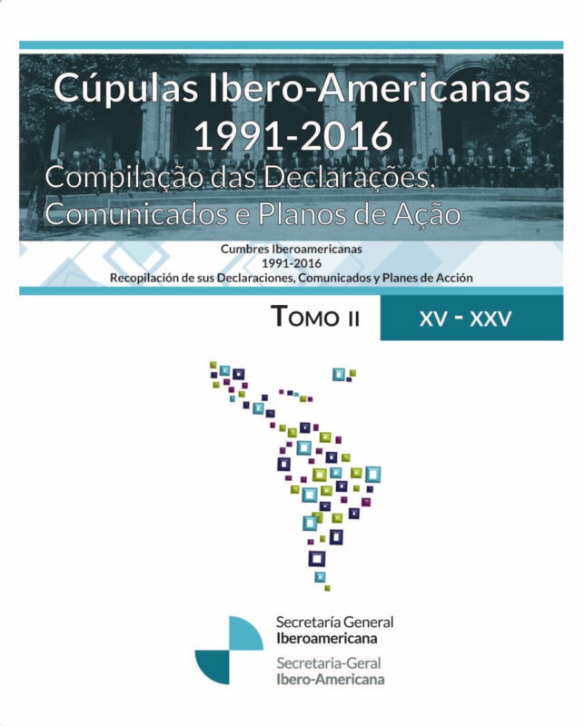 Cimeiras Ibero-americanas 1991 – 2016. Volume II