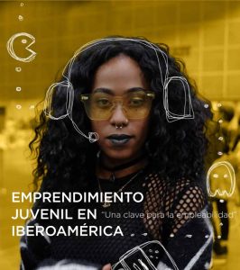 «Emprendimiento Juvenil en Iberoamérica», una clave para la empleabilidad