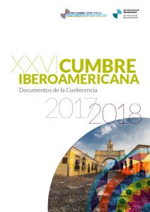 XXVI Cimeira Ibero-Americana. Documentos da Conferência 2017-2018