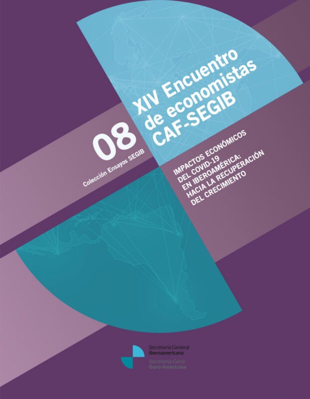 Impactos económicos del COVID-19 en Iberoamérica: hacia la recuperación del crecimiento – Colección de Ensayos SEGIB N.8