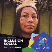 Iberoamérica Avanza para consolidar la inclusión social