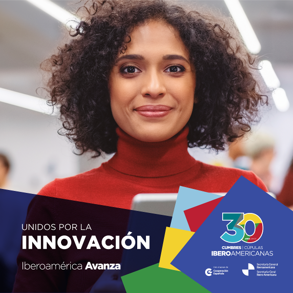 Iberoamérica Avanza impulsando la Innovación