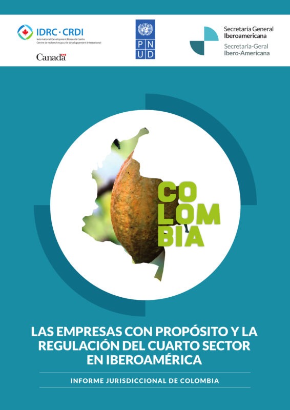Las empresas con propósito y la regulación del cuarto sector en Iberoamérica: Informe jurisdiccional de Colombia