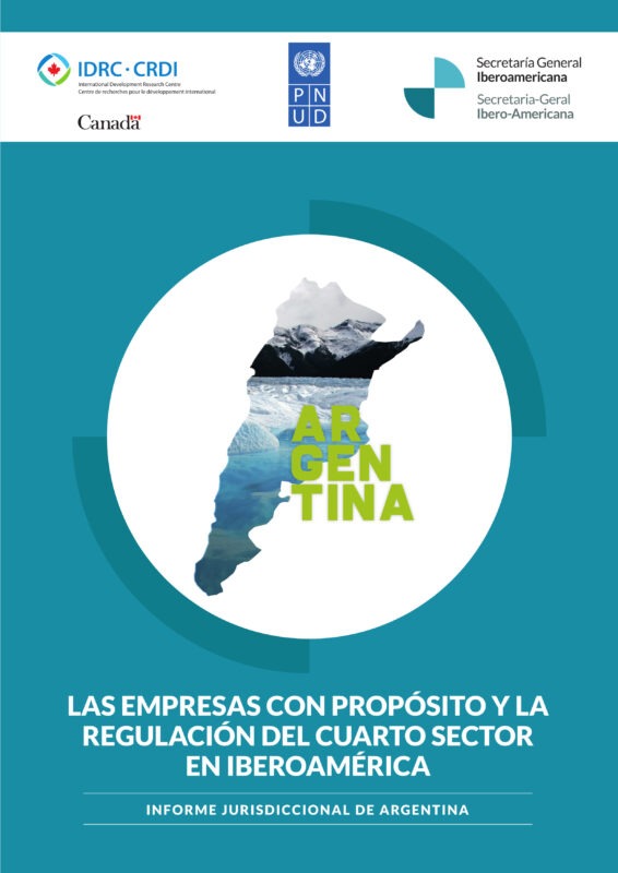 Las empresas con propósito y la regulación del cuarto sector en Iberoamérica: Informe jurisdiccional de Argentina