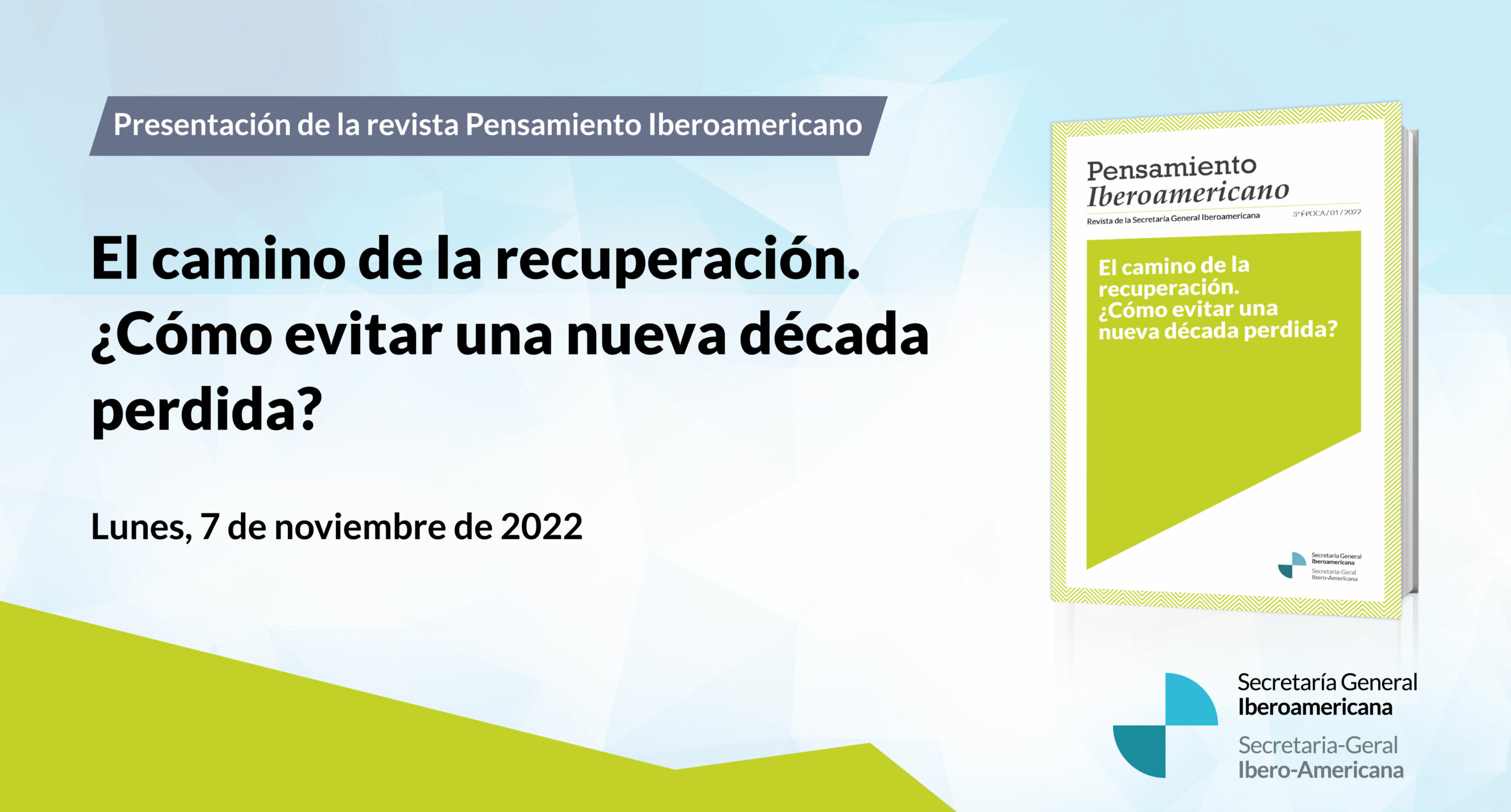 El camino de la recuperación. ¿Cómo evitar una nueva década perdida?, nuevo número de la revista Pensamiento Iberoamericano