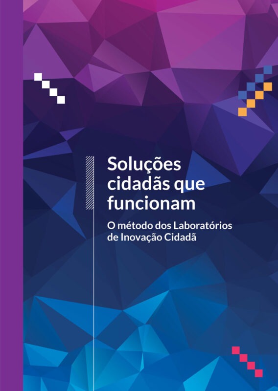 Soluciones ciudadanas que funcionan. El método de los Laboratorios de Innovación Ciudadana