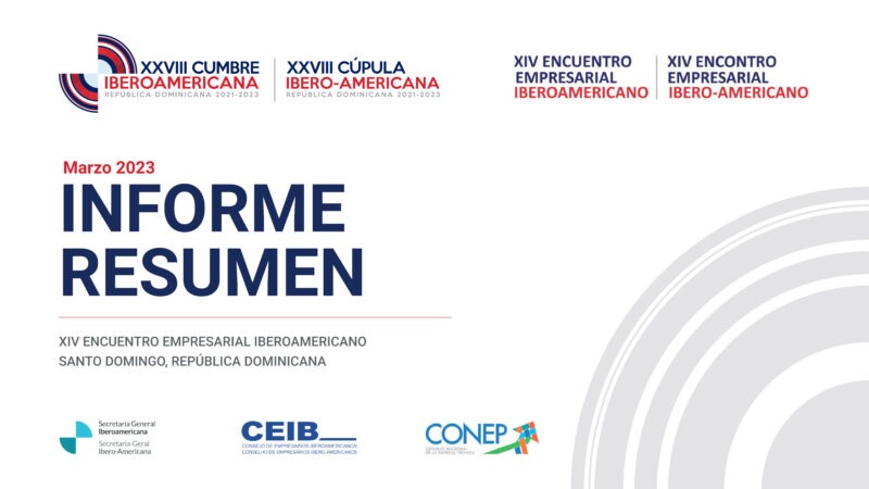 Informe Resumen – XIV Encuentro Empresarial Iberoamericano. Santo Domingo, República Dominicana 2023