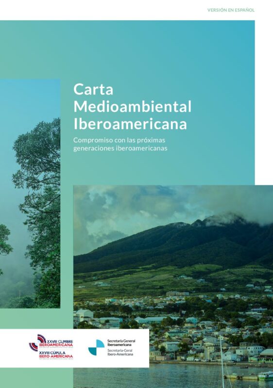 Carta Medioambiental Iberoamericana. Compromiso con las próximas generaciones iberoamericanas