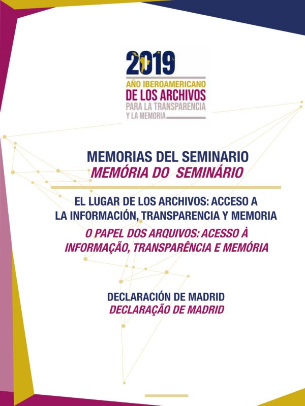 Memorias del seminario «El lugar de los archivos: acceso a la información, transparencia y memoria»