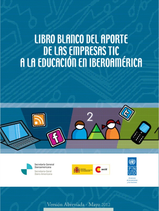 Libro blanco del aporte de las empresas TIC a la educación en Iberoamérica