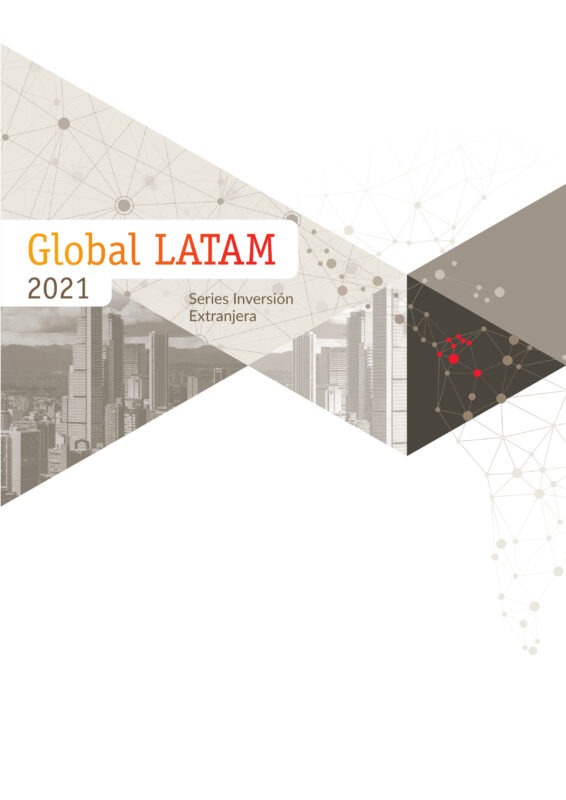 Informe “Global Latam. Series de Inversión Extranjera» 2021