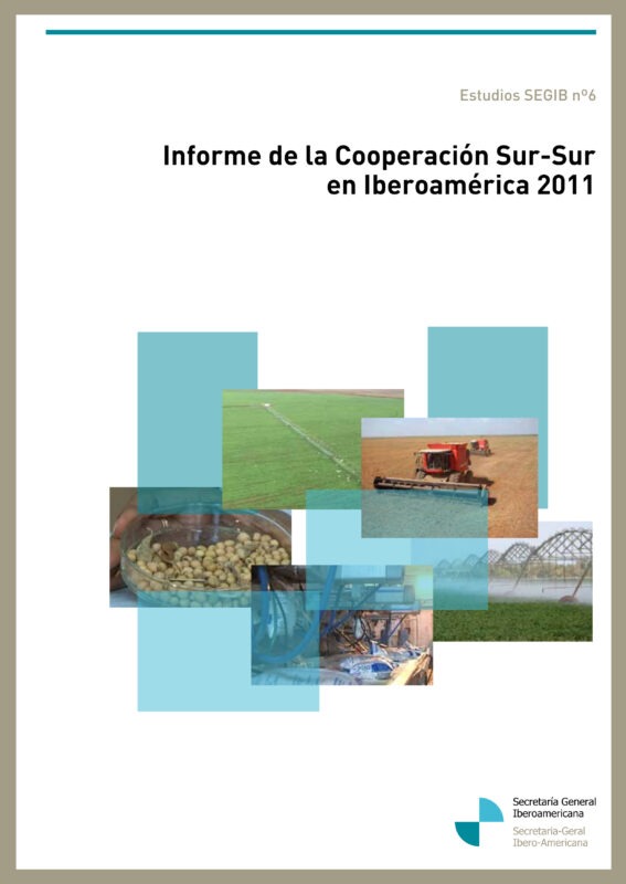 Informe de la Cooperación Sur-Sur en Iberoamérica 2011