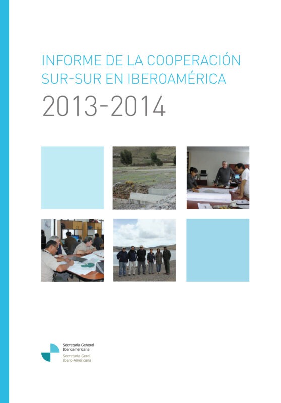 Informe de la Cooperación Sur-Sur en Iberoamérica 2013-2014