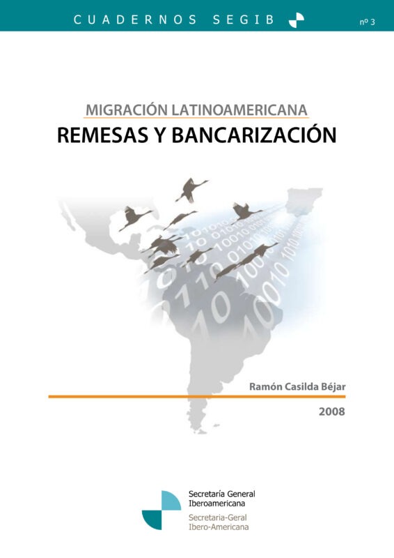 Migración Latinoamericana: Remesas y Bancarización