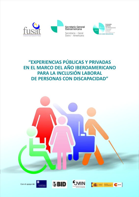 Experiencias públicas y privadas en el marco del Año Iberoamericano para la Inclusión Laboral de Personas con Discapacidad