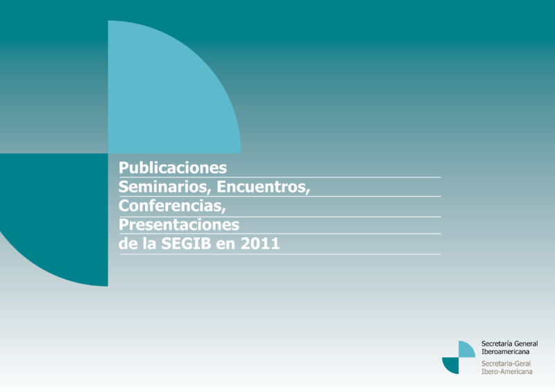 Resumen publicaciones y actividades SEGIB 2011