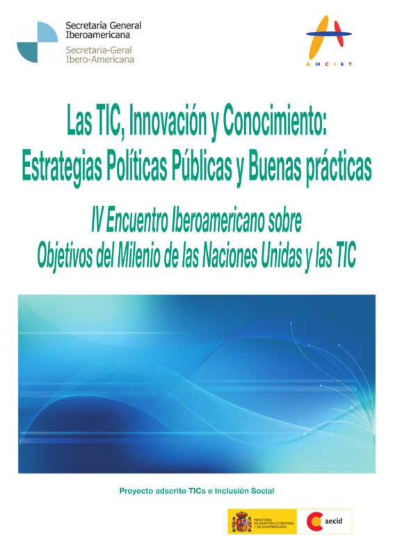 Las TIC, Innovación y Conocimiento: Estrategias Políticas Públicas y Buenas prácticas