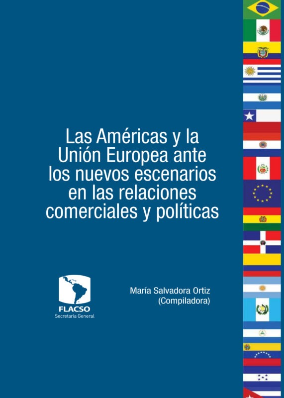 Las Américas y la Unión Europea ante los nuevos escenarios en las relaciones comerciales y políticas