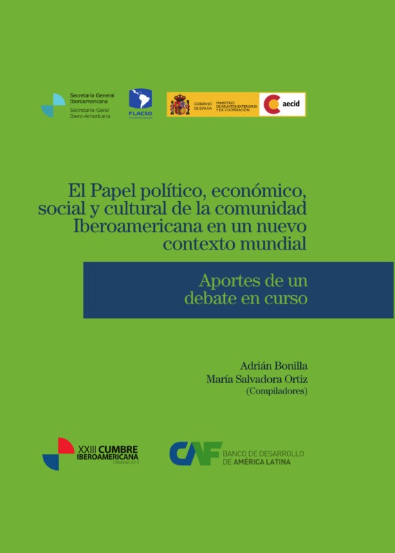 El Papel político, económico, social y cultural de la comunidad Iberoamericana en un nuevo contexto mundial