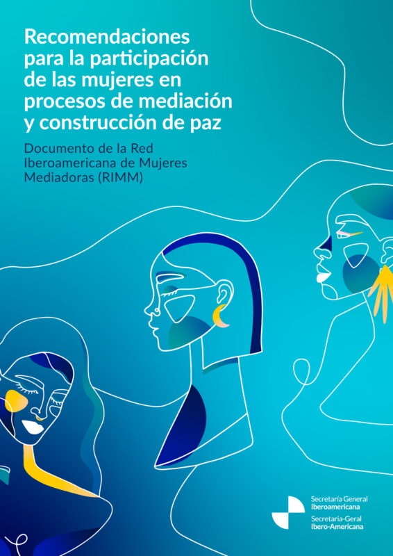 Recomendaciones para la participación de las mujeres en procesos de mediación y construcción de paz