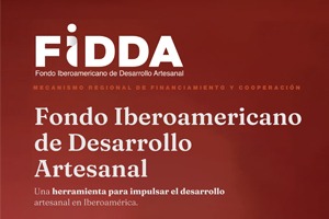 El Fondo Iberoamericano de Desarrollo Artesanal lanza su primera convocatoria