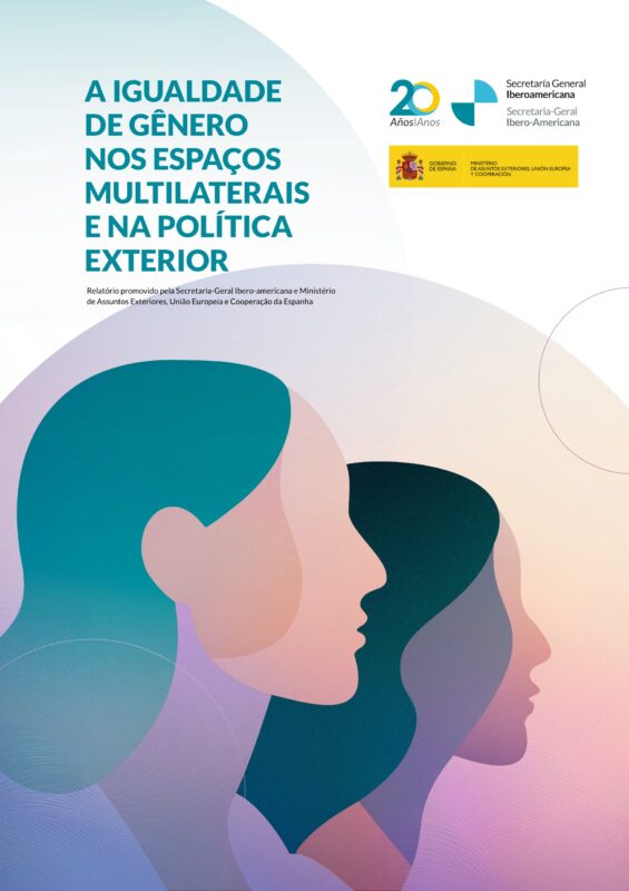 A igualdade de gênero nos espaços multilaterais e na política exterior
